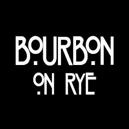 Bourbon on Rye